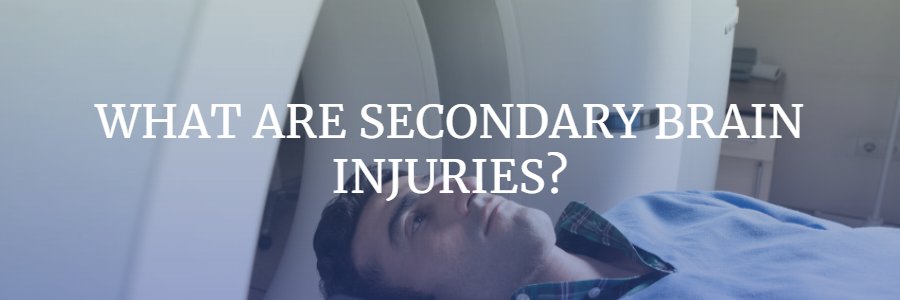 What are secondary brain injuries 